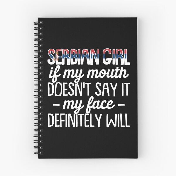 Item preview, Serbian Girl If My Mouth Doesn't Say It My Face Definitely Will - Funny Serbian designed and sold by T-shirt For You.