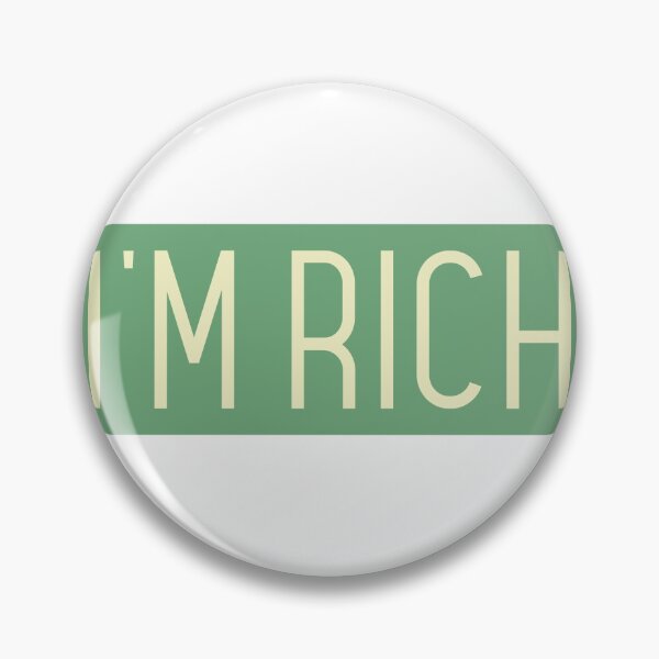 Item preview, I'M RICH designed and sold by CreativeShirts2.