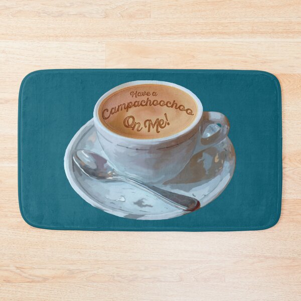 Item preview, Have a Campachoochoo on Me on Teal background designed and sold by janeynic.