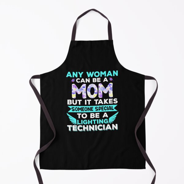 Item preview, Any woman can be a mom but it takes someone special to be a lighting technician designed and sold by GreenFarm2022.
