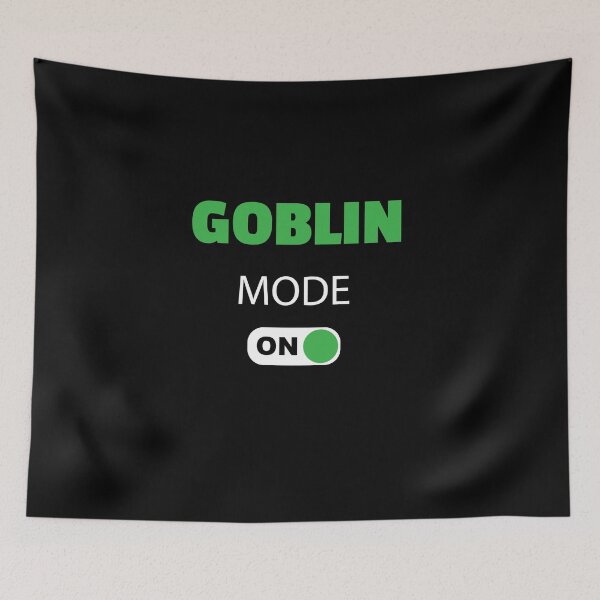 Item preview, Goblin Mode on Meme - goblin mode activated  funny social distancing meme designed and sold by Raiko-art.