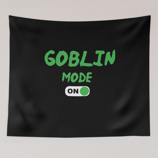 Item preview, Goblin Mode on Meme - goblin mode activated  funny social distancing meme designed and sold by Raiko-art.