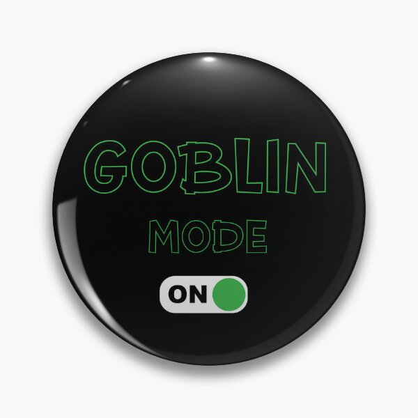 Item preview, Goblin Mode on Meme - goblin mode activated  funny social distancing meme designed and sold by Raiko-art.