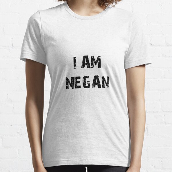 i am negan shirt