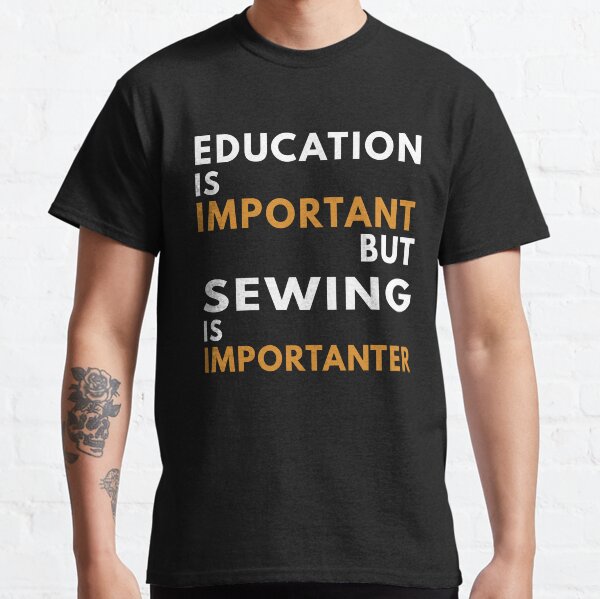 Item preview, Education And sewing, Sewing Quote, Funny Sewing designed and sold by Aerial Addicts.