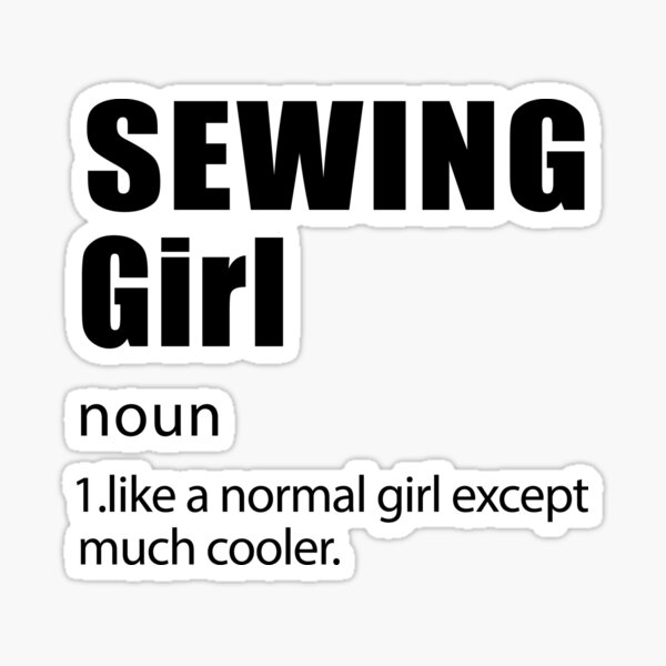Item preview, Sewing Girl, Sewing Quote, Funny Sewing designed and sold by Aerial Addicts.