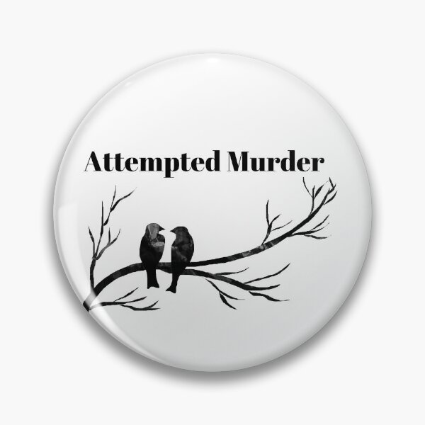 Item preview, Attempted Murder designed and sold by Magossa.