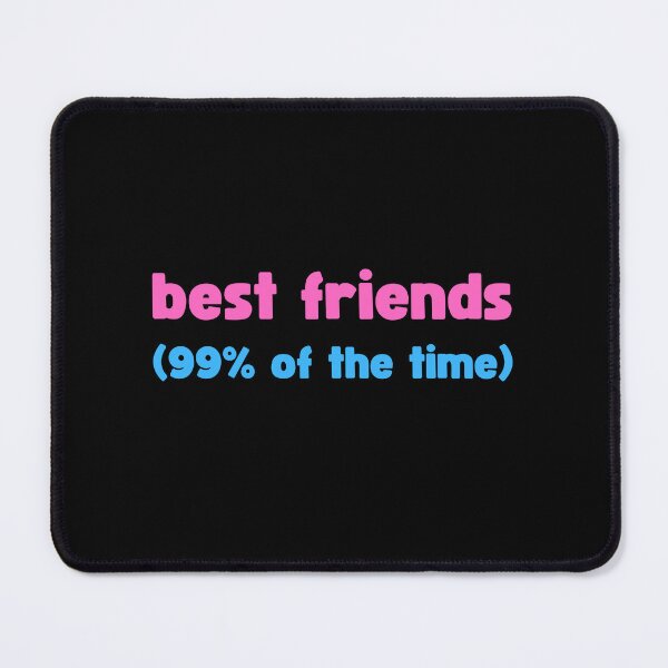 Item preview, BEST FRIENDS 99% OF THE TIME FUNNY VIRAL MEME SOUND TREND designed and sold by appareltolove.