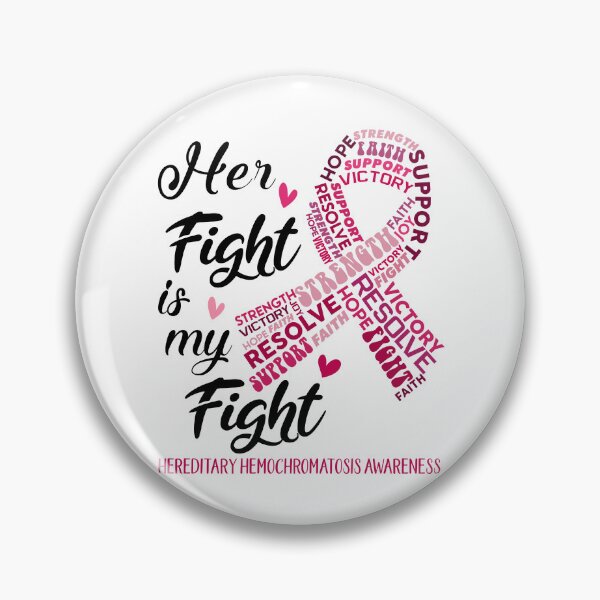 Item preview, Hereditary Hemochromatosis Warrior, Her Fight is my Fight Hereditary Hemochromatosis Awareness designed and sold by Greggwillard.