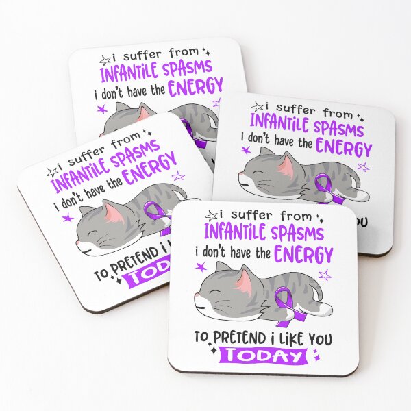 Item preview, Infantile Spasms Awareness, I Suffer From Infantile Spasms i don't have the ENERGY to Pretend i like you Today designed and sold by Tammyilaria.