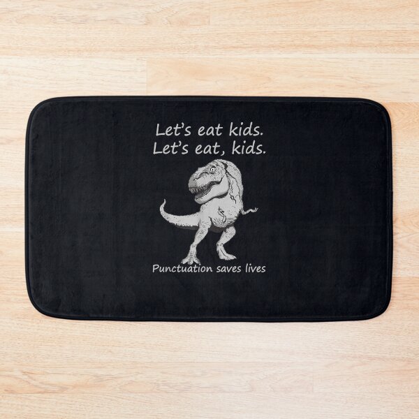 Item preview, Dinosaur Design Adult Let's Eat Punctuation Saves Lives designed and sold by DeannaMarks.