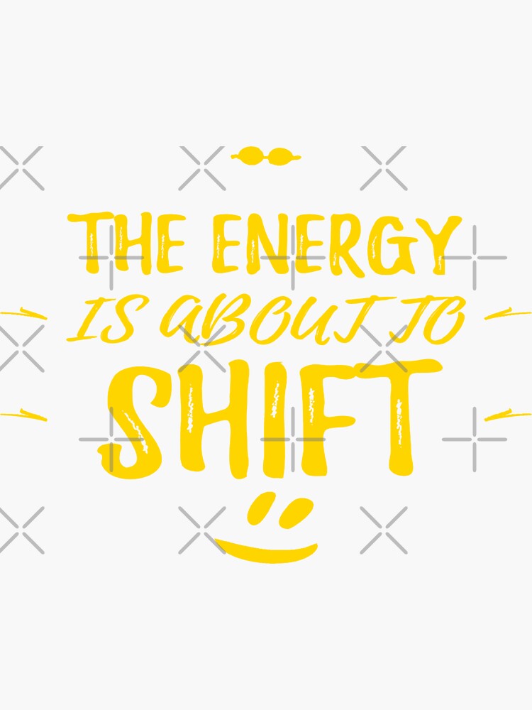 "the energy is about to shift "gold" quote" Sticker by mooddraftsman