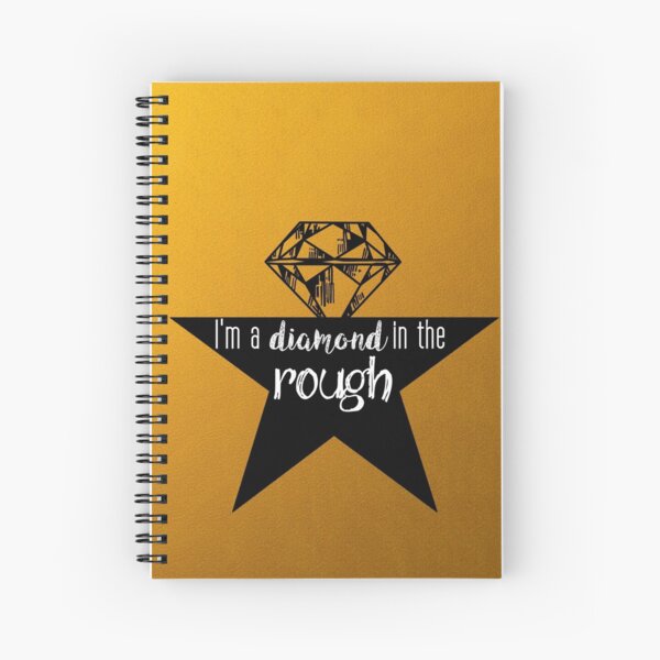 A Diamond in the Rough Spiral Notebook