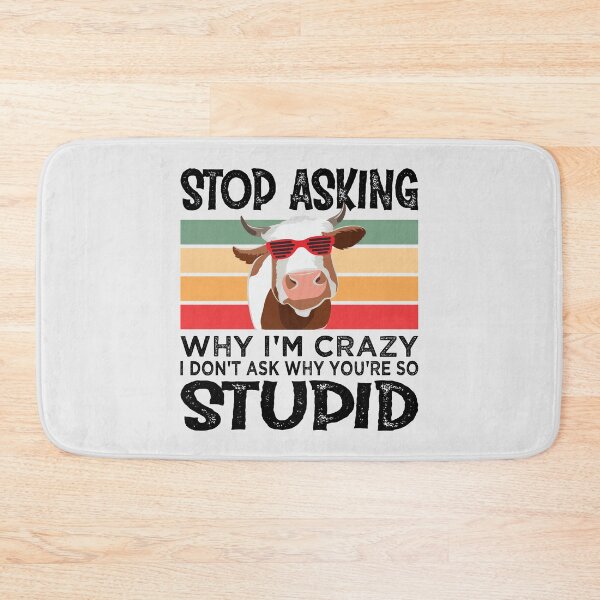 Item preview, Stop Asking Why I am Crazy Cow Lover funny saying  designed and sold by SweetbeStore.