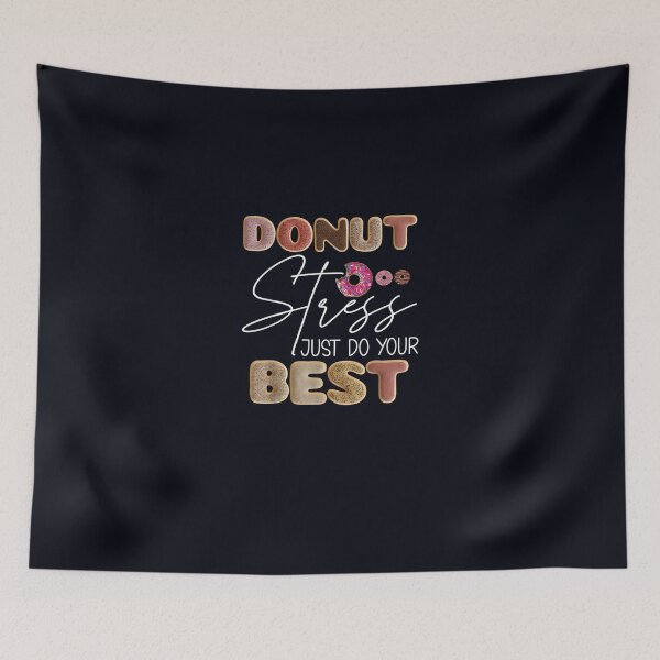 Item preview, Donut Stress Just Do Your Best Test Day Teacher designed and sold by DeannaMarks.
