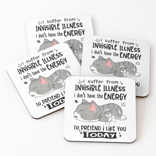 Item preview, Invisible Illness Awareness, I Suffer From Invisible Illness i don't have the ENERGY to Pretend i like you Today designed and sold by Tammyilaria.