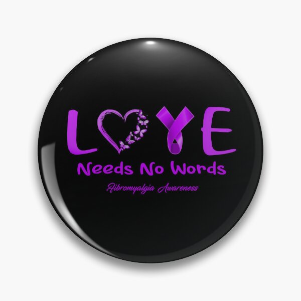 Item preview, Fibromyalgia Awareness - Love Needs No Words - Support Fibromyalgia Gifts designed and sold by Aaron309.