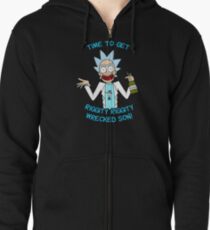 time to get riggity riggity wrecked son! Zipped Hoodie
