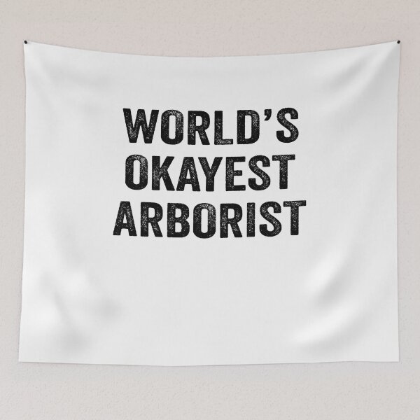 Item preview, World's okayest Arborist Shirt, Funny Arborist Dad Husband Womens Boyfriend Birthday Christmas Gift idea designed and sold by xlnv.