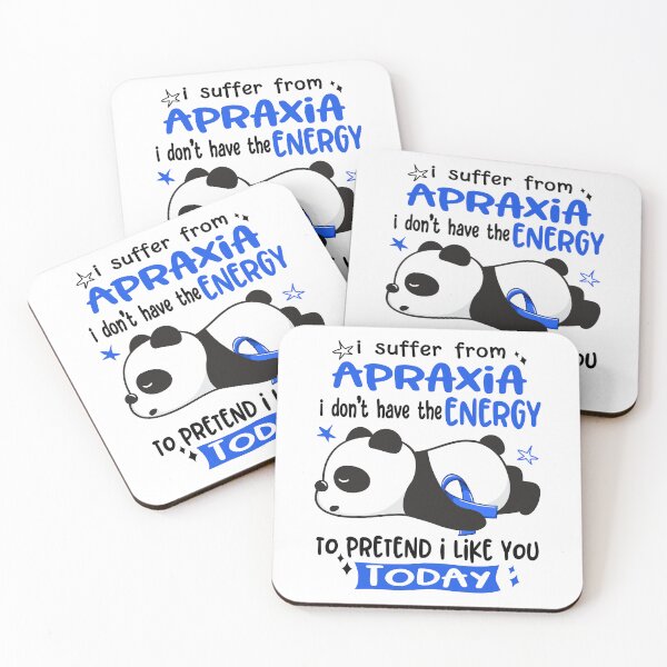 Item preview, Apraxia Awareness - I suffer from Apraxia i do not have the ENERGY to pretend i like you TODAY designed and sold by Hilten.