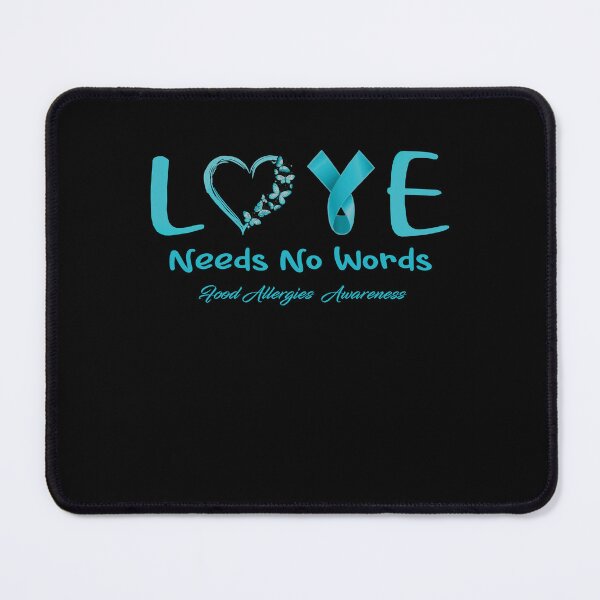 Item preview, Food Allergies Awareness - Love Needs No Words - Support Food Allergies Gifts designed and sold by Aaron309.