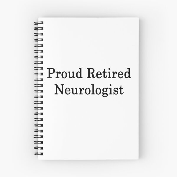 Item preview, Proud Retired Neurologist  designed and sold by supernova23.