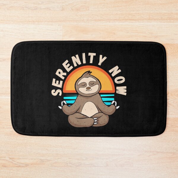 Item preview, Serenity Now Sloth 2 designed and sold by SitcomSloth.