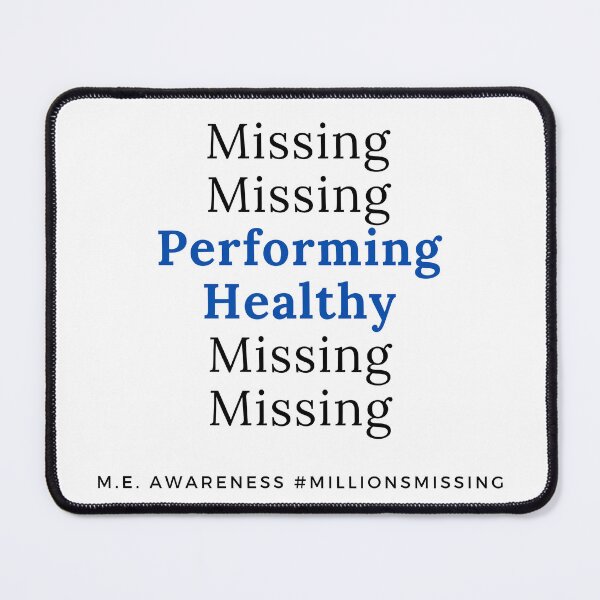 Item preview, Performing Healthy - M.E. Awareness designed and sold by Gretch21.