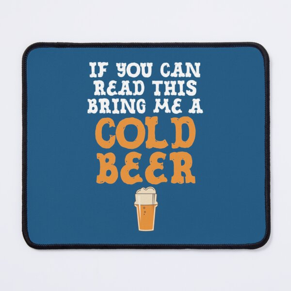 Item preview, If You Can Read This Bring Me Cold Beer Drinking designed and sold by aereukdaeuyer.