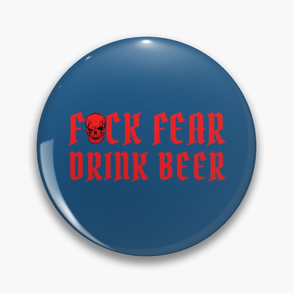 Item preview, Fuck Fear Drink Beer - Red Skull   designed and sold by aereukdaeuyer.