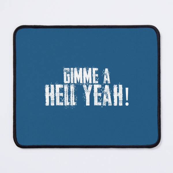 Item preview, GIMME A HELL YEAH   designed and sold by aereukdaeuyer.