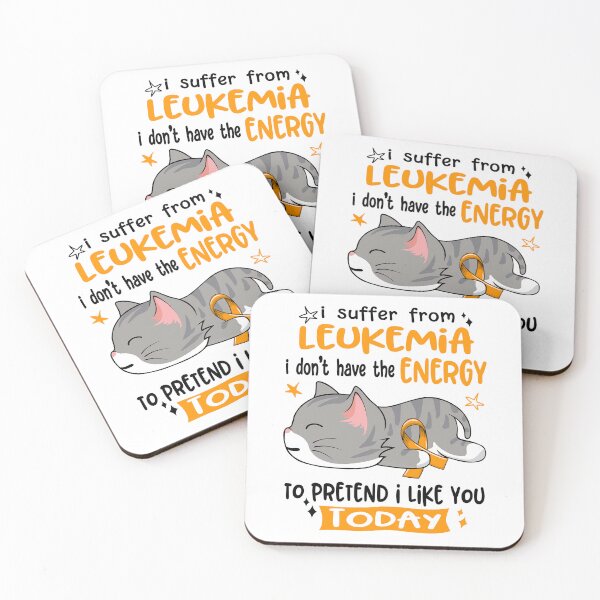Item preview, Leukemia Awareness, I Suffer From Leukemia i don't have the ENERGY to Pretend i like you Today designed and sold by Tammyilaria.