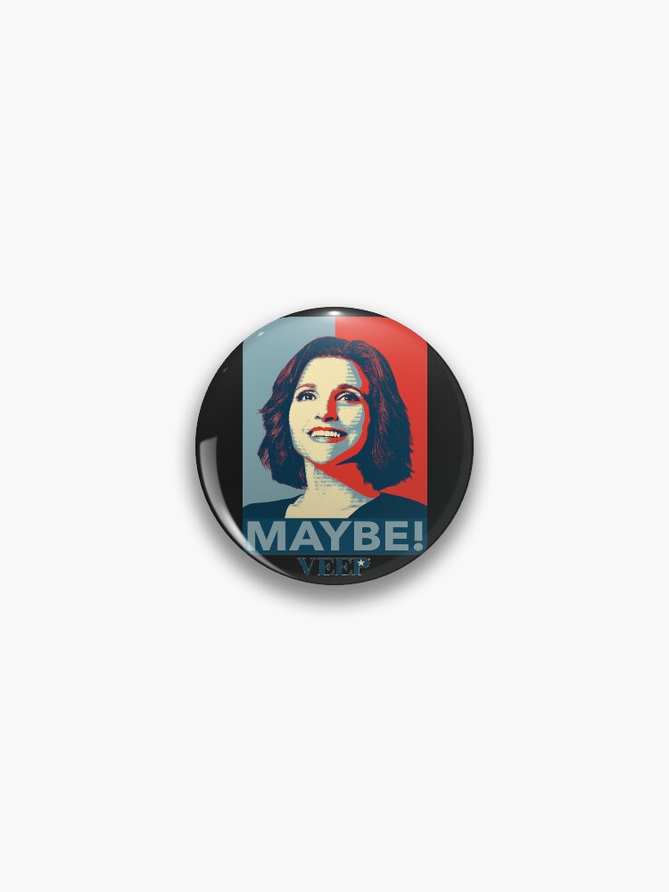 Maybe T-Shirt Veep Maybe T-Shirt Veep