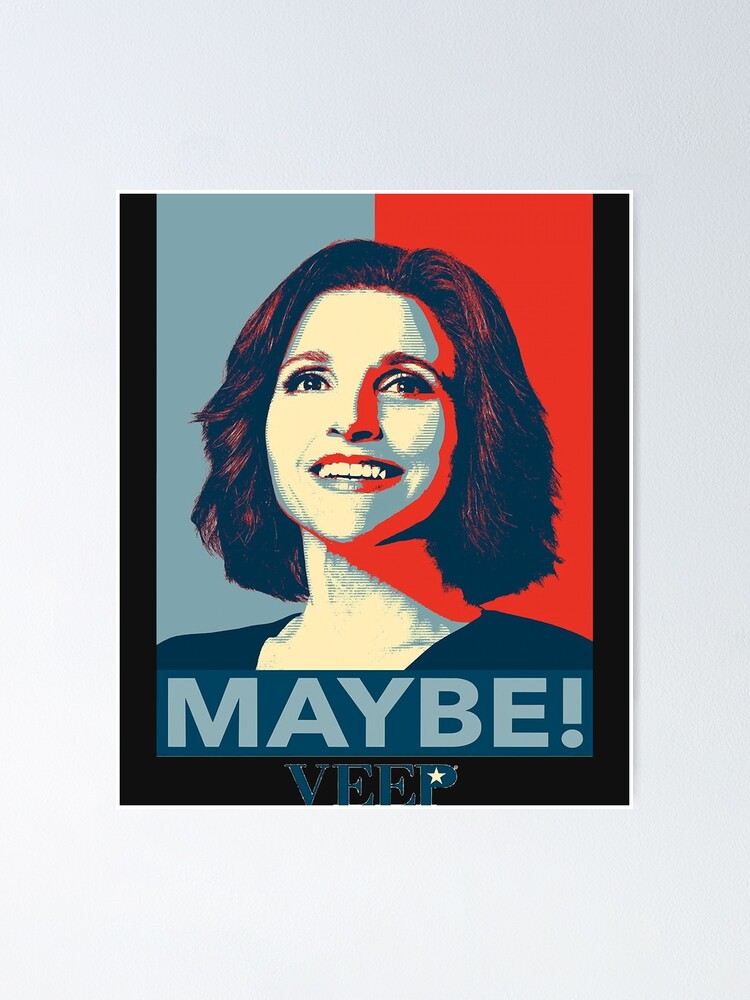 Maybe T-Shirt Veep Maybe T-Shirt Veep