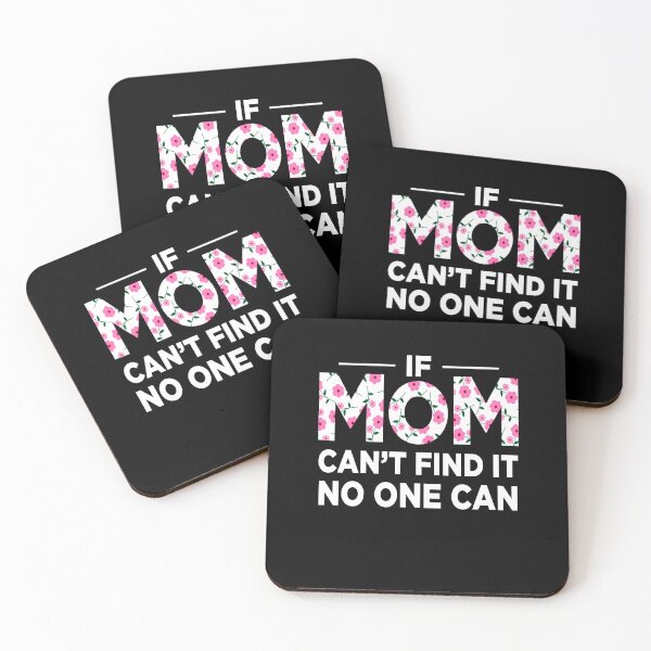 Item preview, If mom can't find it no one can funny mom saying designed and sold by GreenFarm2022.