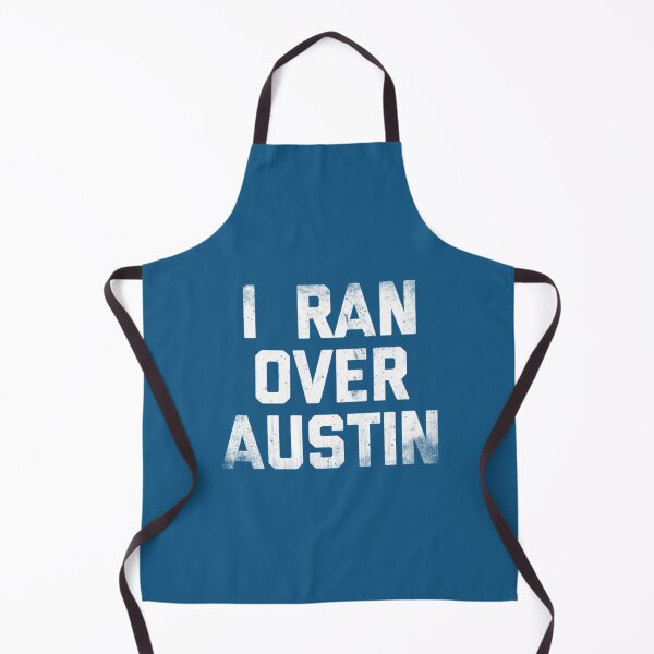 Item preview, I Ran Over Austin   designed and sold by aereukdaeuyer.