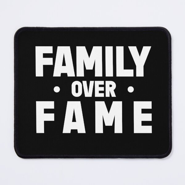 Item preview, Family Over Fame designed and sold by RoguePixel.