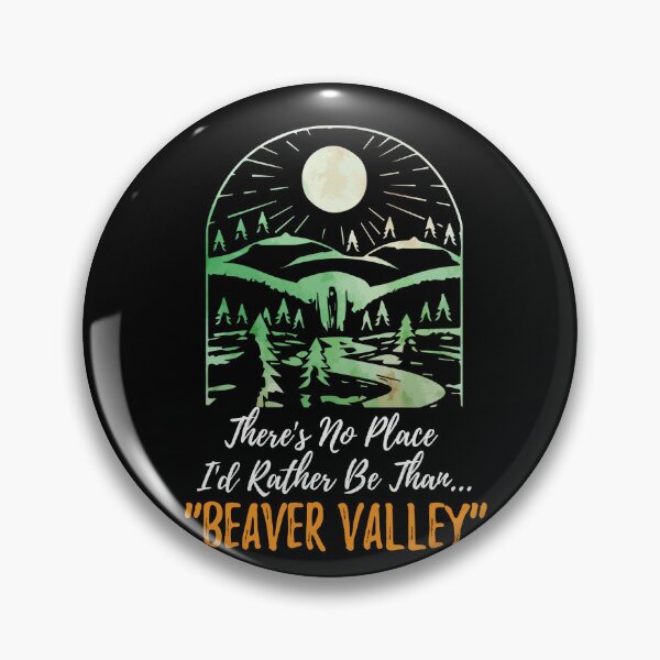 Item preview, Theres No Place Id Rather Be Than Beaver Valley Funny Humor designed and sold by Dressed For  Duty.