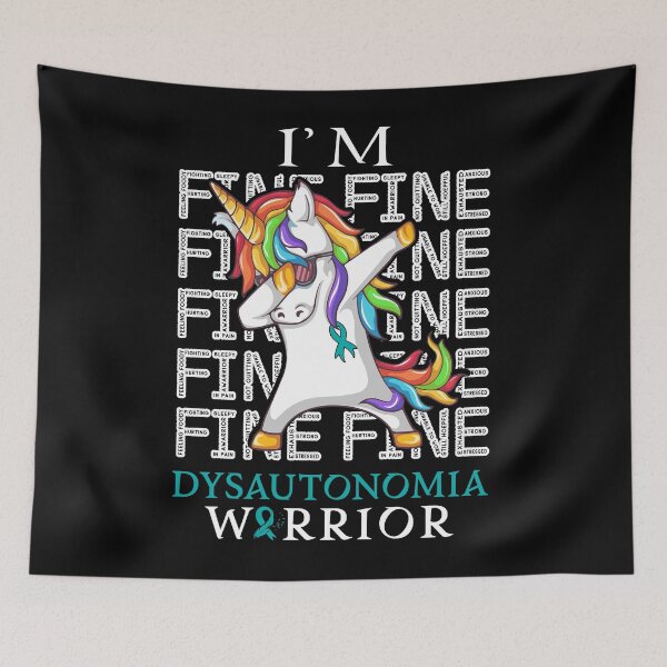 Item preview, Unicorn Dysautonomia Warrior I'm Fine Dysautonomia Awareness designed and sold by Hatjar.