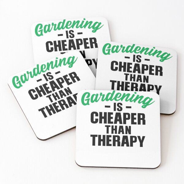 Item preview, Gardening is Cheaper Thank Therapy designed and sold by RoguePixel.