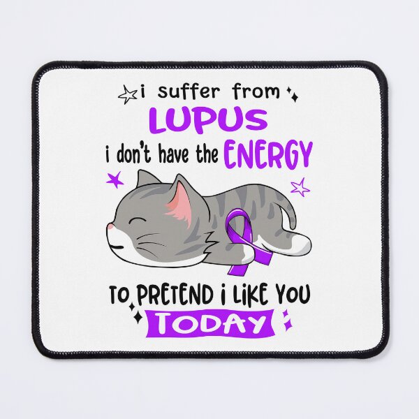 Item preview, Lupus Awareness, I Suffer From Lupus i don't have the ENERGY to Pretend i like you Today designed and sold by Tammyilaria.