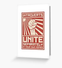 Introverts Unite Separately In Your Own Homes Greeting Card