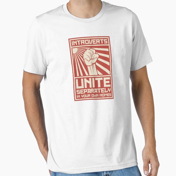Item preview, Introverts Unite Separately In Your Own Homes designed and sold by TheShirtYurt.