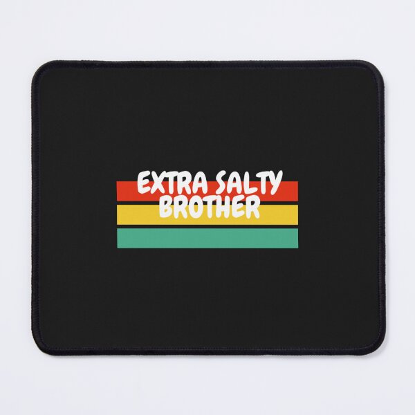 Item preview, Extra Salty Brother Hoodie Pullover Classic designed and sold by PhuTanRR.