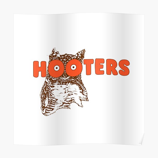 "Hooters Restaurant" Poster for Sale by TawaidGreen Redbubble