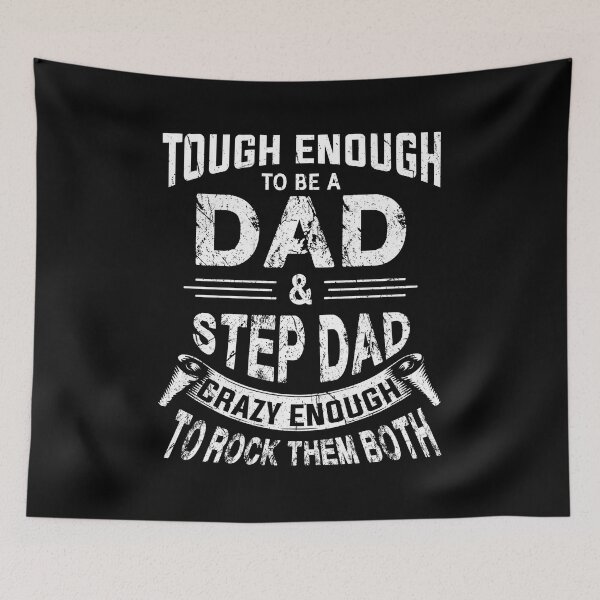 Item preview, Tough Enough To Be A Dad & Step Dad Crazy Enough To Rock Them Both designed and sold by AuroraApparel.