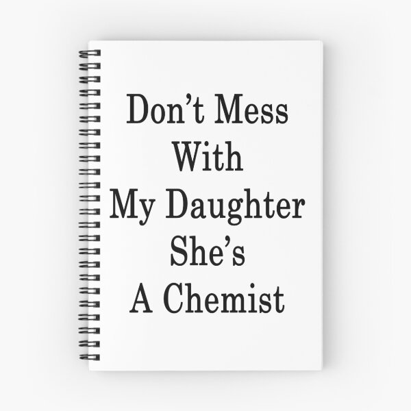 Item preview, Don't Mess With My Daughter She's A Chemist  designed and sold by supernova23.