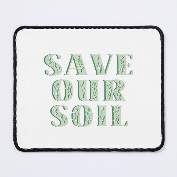 Item preview, Soil Conservation - Save Our Soil designed and sold by Absolute-Garlic.