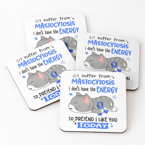 Item preview, Mastocytosis Awareness, I Suffer From Mastocytosis i don't have the ENERGY to Pretend i like you Today designed and sold by Tammyilaria.
