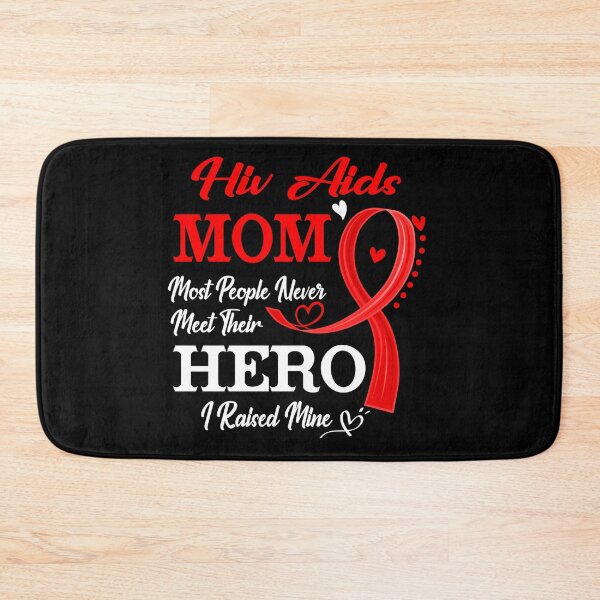 Item preview, Proud Hiv Aids Mom Most People Never Meet Their Hero I Raised Mine Hiv Aids Awareness designed and sold by Kohend.